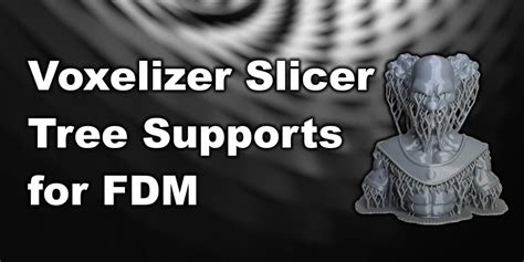 The Voxelizer Slicer is easy to use and it also includes some different supports compared to the regular slicers. . Super slicer tree supports